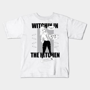 Witchin In The Kitchen Kids T-Shirt